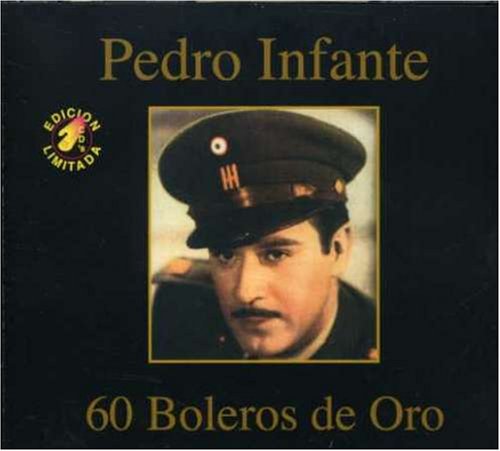 Pedro Infante - 60 Boleros De Oro - Zortam Music