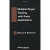 Multiple-Target Tracking with Radar Applications (Artech House Radar Library)