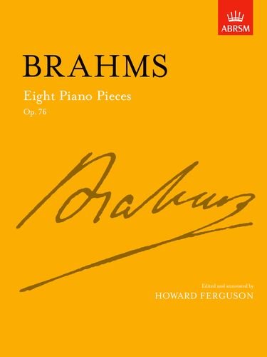 Eight Piano Pieces, Op. 76 (Signature Series (ABRSM))