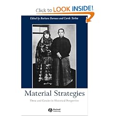 Material Strategies: Dress and Gender in Historial Perspective (Gender and History Special Issues)