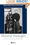 Material Strategies: Dress and Gender in Historial Perspective (Gender and History Special Issues)