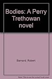 Bodies : a Perry Trethowan novel