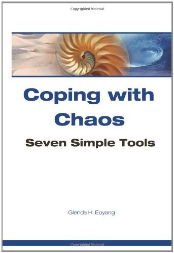 Coping with Chaos: Seven Simple Tools [Paperback] [1997] (Author) Glenda H Eoyang Ph.D.