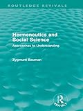 Hermeneutics and social science : approaches to understanding