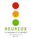 Heureux : Le devenir et le rester