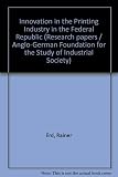 Innovation in the printing industry in the Federal Republic : a survey