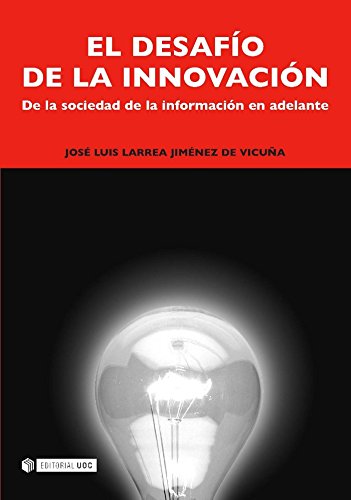 El desafío de la innovación (Spanish Edition)