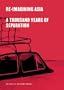 Re-Imagining Asia: A Thousand Years of Separation