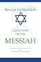 Besorat HaMashiach: Good News of the Messiah