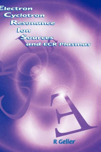 Electron Cyclotron Resonance Ion Sources and ECR Plasmas under Particle Accelerators in The Books Store