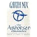 The Abhorsen Chronicles: Sabriel/Lirael/Abhorsen