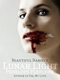 Lunar Light (Beautiful Damned)