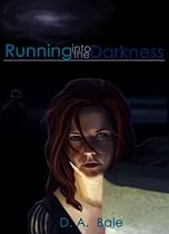 Running into the Darkness-From Free Kindle Books Library Click to Download Free Kindle Book -> Running into the Darkness
