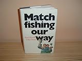 Match fishing our way