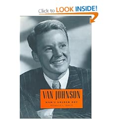 Van Johnson: MGM's Golden Boy (Hollywood legends series)