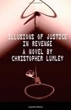 Illusions of Justice in Revenge