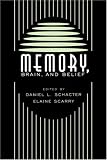 Memory, Brain, and Belief (Mind/Brain/Behavior Initiative)