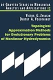 ISBN 9783110202229 product image for Topological Approximation Methods for Evolutionary Problems of Nonlinear Hydrody | upcitemdb.com