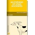 An Evening of long Goodbyes