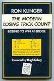 The modern losing trick count : bidding to win at bridge
