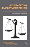 Adjudicating employment rights : a cross-national approach
