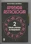 Aprenda Astrologia II