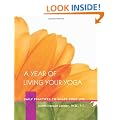 A Year of Living Your Yoga: Daily Practices to Shape Your Life