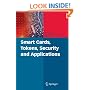 Smart Cards, Tokens, Security and Applications