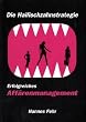 Die Haifischzahnstrategie - Erfolgreiches Aff�renmanagement