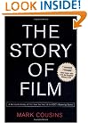 The Story of Film: A Worldwide History of Film from the Host of the BBC's Scene by Scene