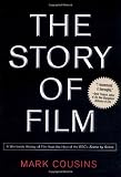 The Story of Film: A Worldwide History of Film from the Host of the BBCs Scene by Scene