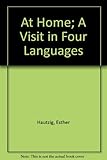 At home : a visit in four languages