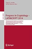 Progress in cryptology - LATINCRYPT 2014 : third international conference on cryptology and information security in Latin America Florianópolis, Brazil, September 17-19, 2014, revised selected papers