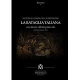 La Bataglia Talianadi edited by Michele...