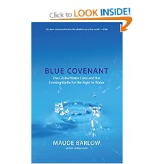 Blue Covenant: The Global Water Crisis and the Coming Battle for the Right to Water