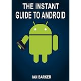 The Instant Guide to Androidby Ian Barker