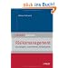 Risikomanagement: Grundlagen, Instrumente, Fallbeispiele (Wiley Klartext)