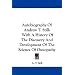 Autobiography Of Andrew T. Still: With A History Of The Discovery And Development Of The Science Of Osteopathy