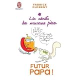 Futur papa ! : Les secrets des nouveaux p�respar Fabrice Florent