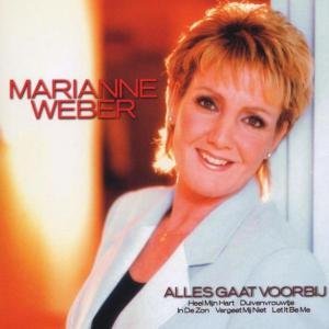 Marianne Weber - Ik Weet Dat Er Een Ander Is Lyrics - Zortam Music