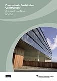 Foundation in sustainable construction : one-day course notes