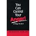 You Can Control Your Anger!: 21 Ways to Do It