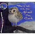 The Owl Who Was Afraid of the Dark (Book & CD)