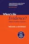 Where's the Evidence?: Debates in Modern Medicine