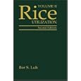Rice, Volume 2: Utilization