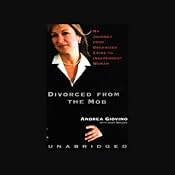Divorced from the Mob: My Journey From Organized Crime to Independent Woman | [Andrea Giovino, Gary Brozek]