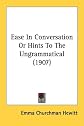 Ease in Conversation or Hints to the Ungrammatical (1907)