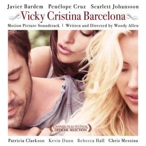 Vicky Cristina Barcelona [Motion Picture Soundtrack] by Isaac Albeniz, Biel Ballester, Paco de Lucia, Juan Serrano, and Giulia / Alemany, Maik / Mazzoni, Alejandro / Tellarini (Audio CD - 2008) - Soundtrack