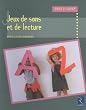 Jeux de sons et de lecture : Cycle 2 GS/CP