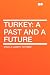 Turkey: a Past and a Future at Amazon Books: 41rhfnHRwCL._SL75_